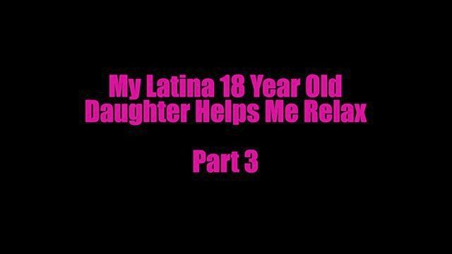 Latina Youthful Beauty Stepdaughter Helps Me Relax Series